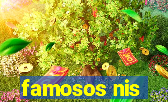 famosos nis